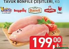 TAVUK BONFİLE ÇEŞİTLERİ KG